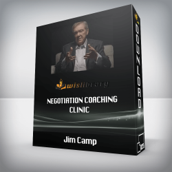 Jim Camp - Negotiation Coaching Clinic