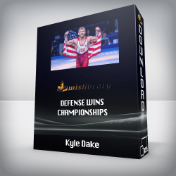 Kyle Dake - Defense Wins Championships