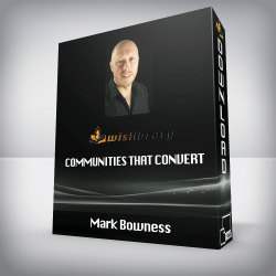 Mark Bowness - Communities That Convert