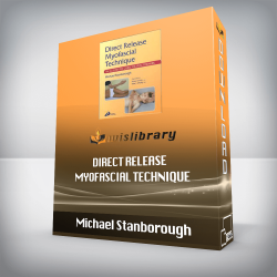 Michael Stanborough - Direct Release Myofascial Technique
