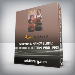 Norman & Nancy Blake The Video collection 1980-1995