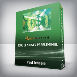 Paul Scheele - Soul of Money Paraliminal