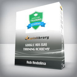 Rob Andolina - Google Ads (GA) Training Academy