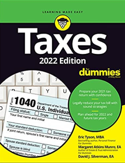 Eric Tyson, Margaret Atkins Munro, David J. Silverman - Taxes For Dummies: 2022 Edition