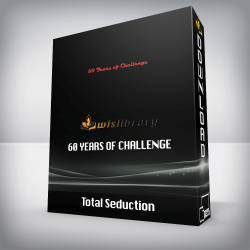 Total Seduction - 60 Years of Challenge
