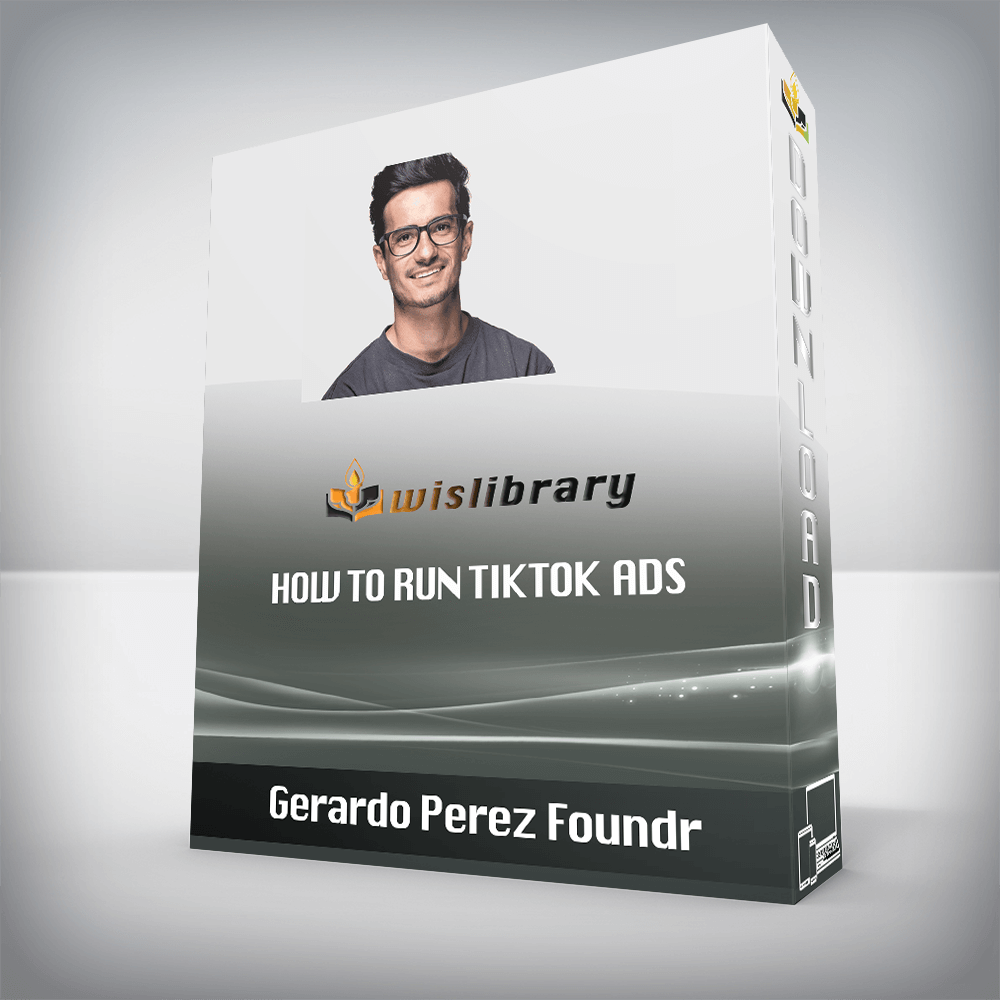 Gerardo Perez Foundr - How to Run TikTok Ads