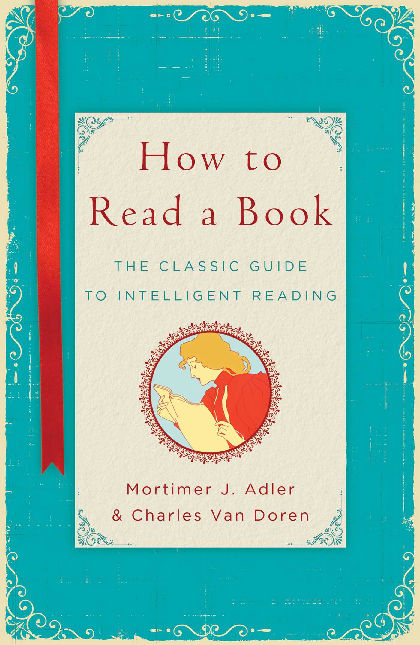 Mortimer Adler and Charles Van Doren - How to Read a Book