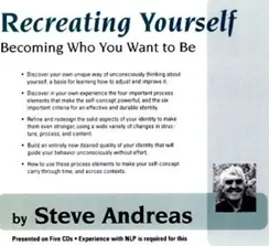 Steve Andreas - Recreating Yourself