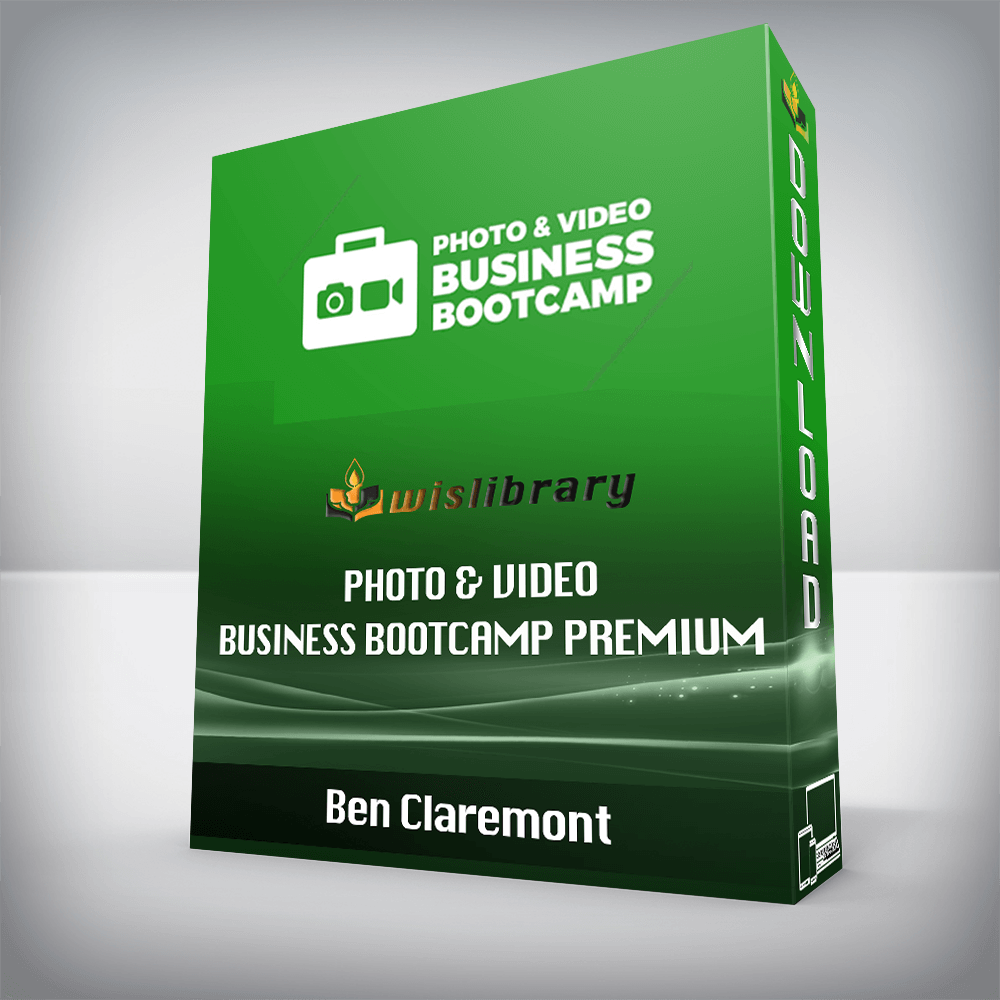 Ben Claremont - Photo & Video Business Bootcamp Premium