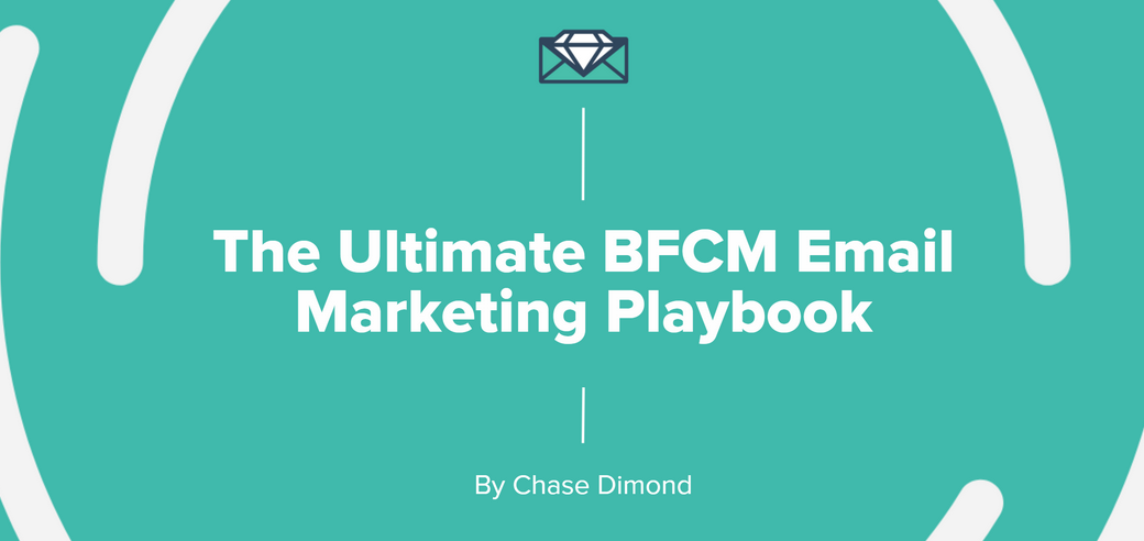 Chase Dimond - The Ultimate BFCM Email Marketing Playbook + Q4 Email Campaigns