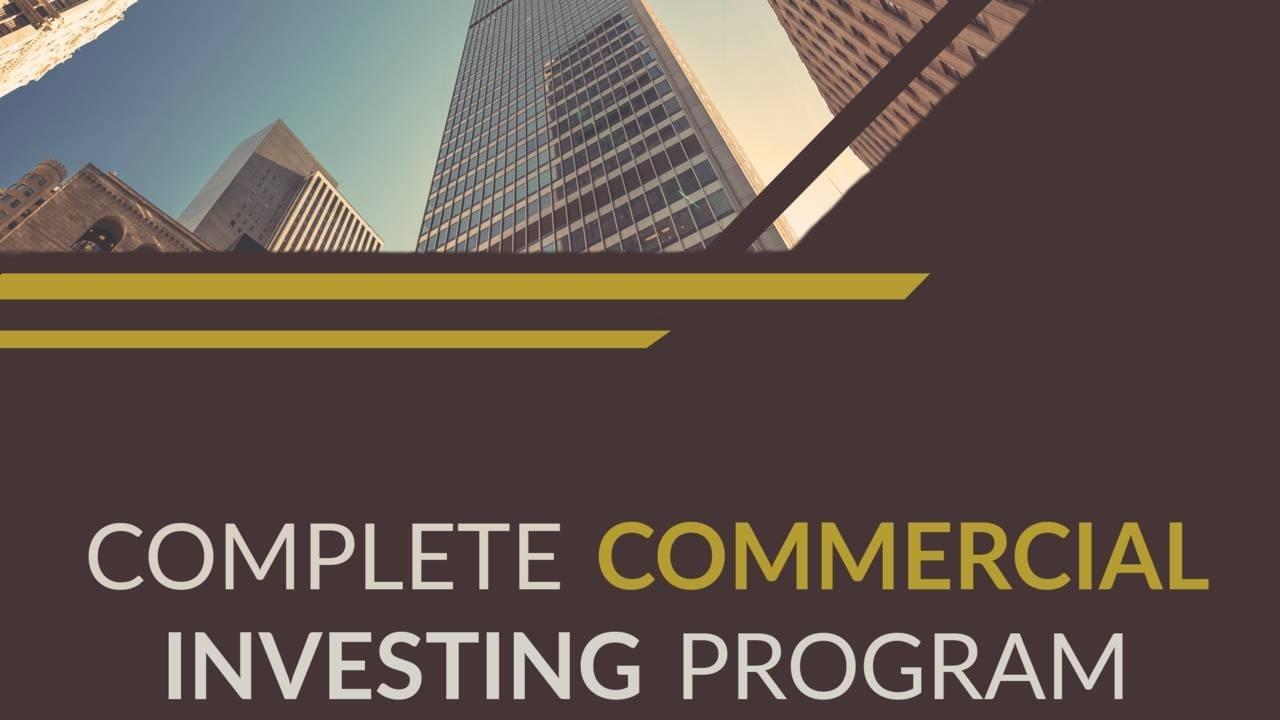 Commercial Academy - Complete Commercial Investing Program 1