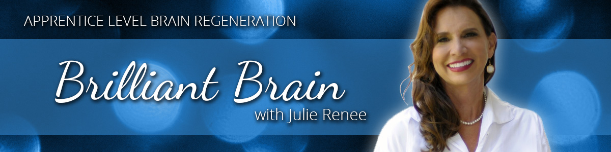 Julie Renee - Brilliant Brain: Apprentice Level Brain Regeneration