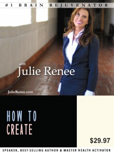 Julie Renee - How to Create