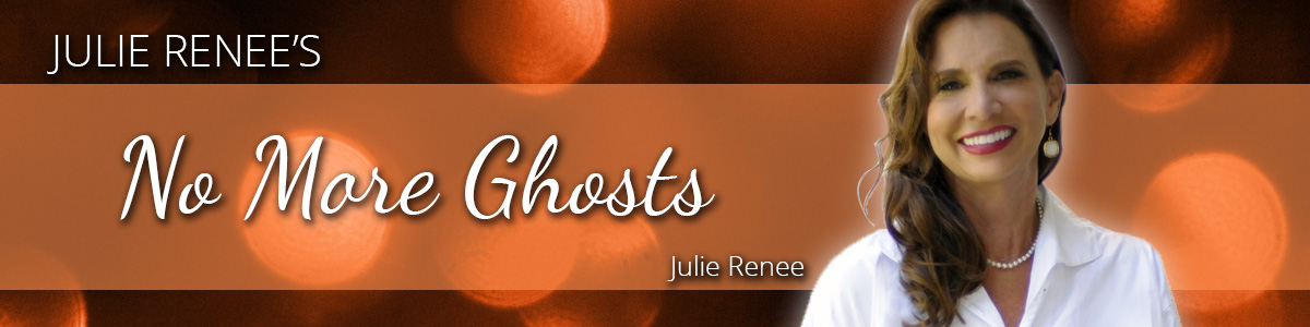 Julie Renee - No More Ghosts 1