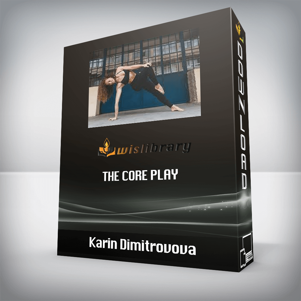 Karin Dimitrovova - THE CORE PLAY