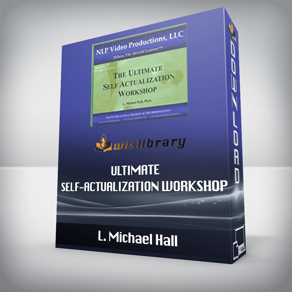 L. Michael Hall - Ultimate Self-Actualization Workshop