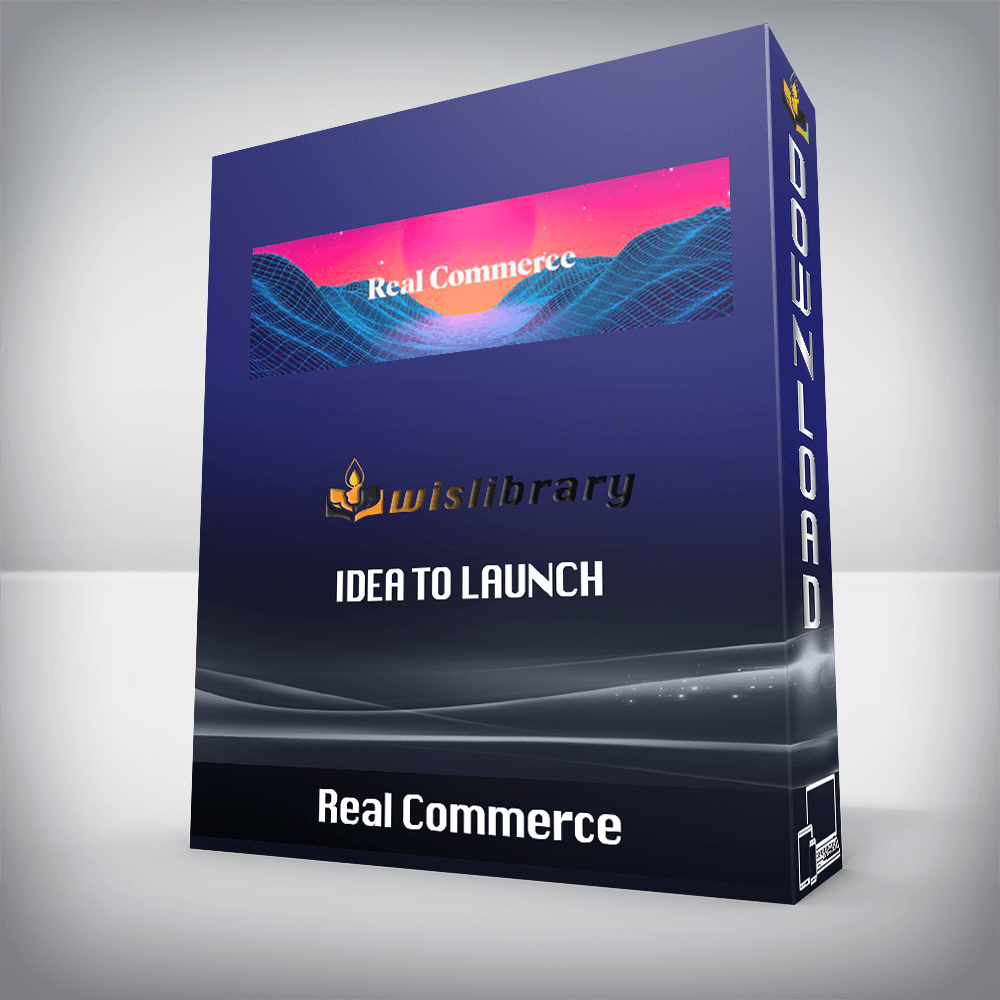 Real Commerce - Idea to Launch