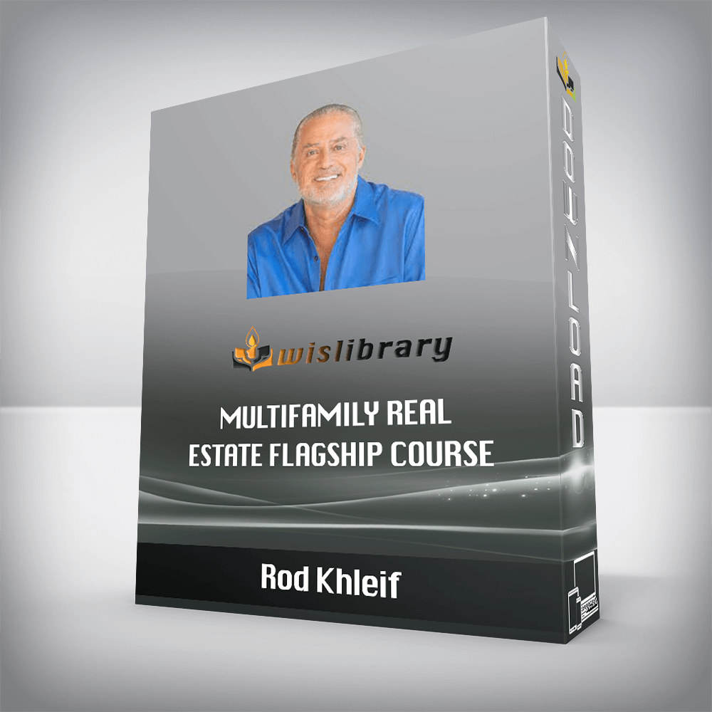 Rod Khleif Multifamily Real Estate Flagship Course Wisdom Library