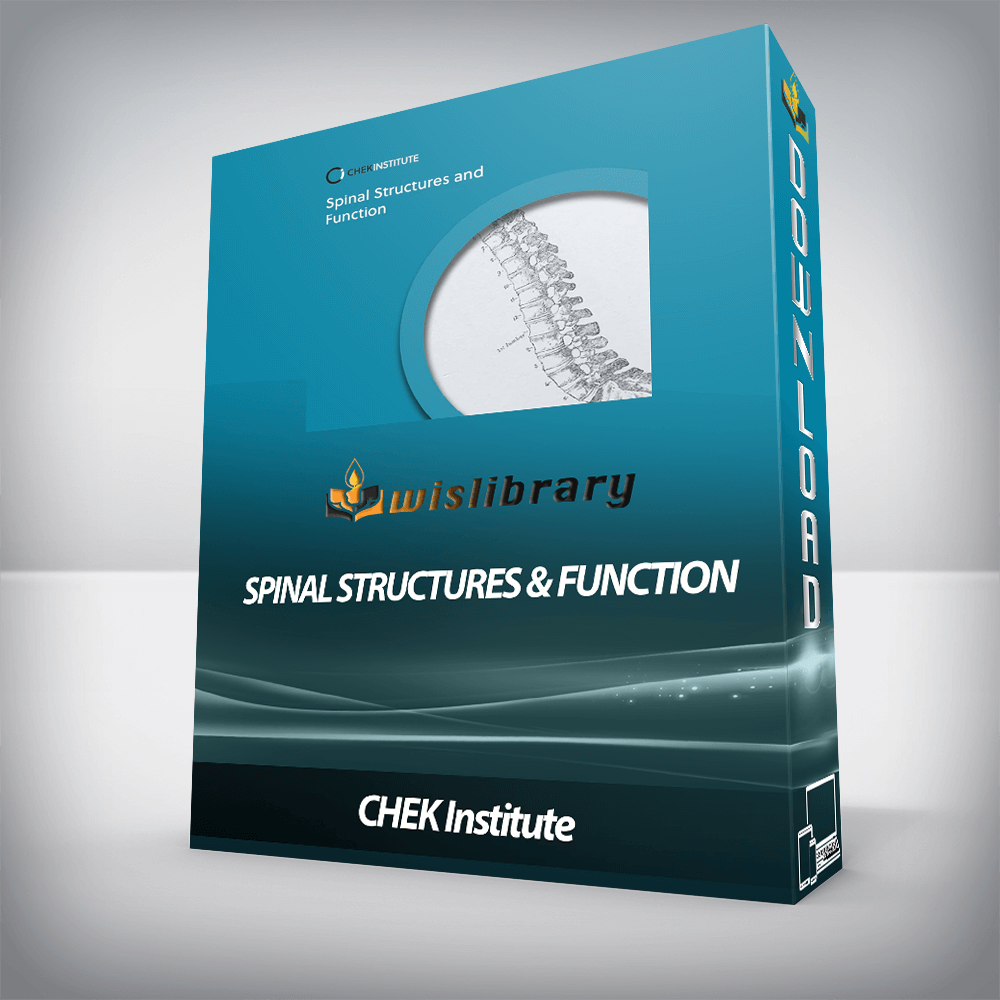 CHEK Institute - Spinal Structures & Function
