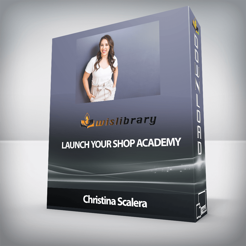 Christina Scalera - Launch Your Shop Academy