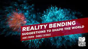 James Brown & Daniele Sicocrace - Reality Bending: Suggestion To Shape The World