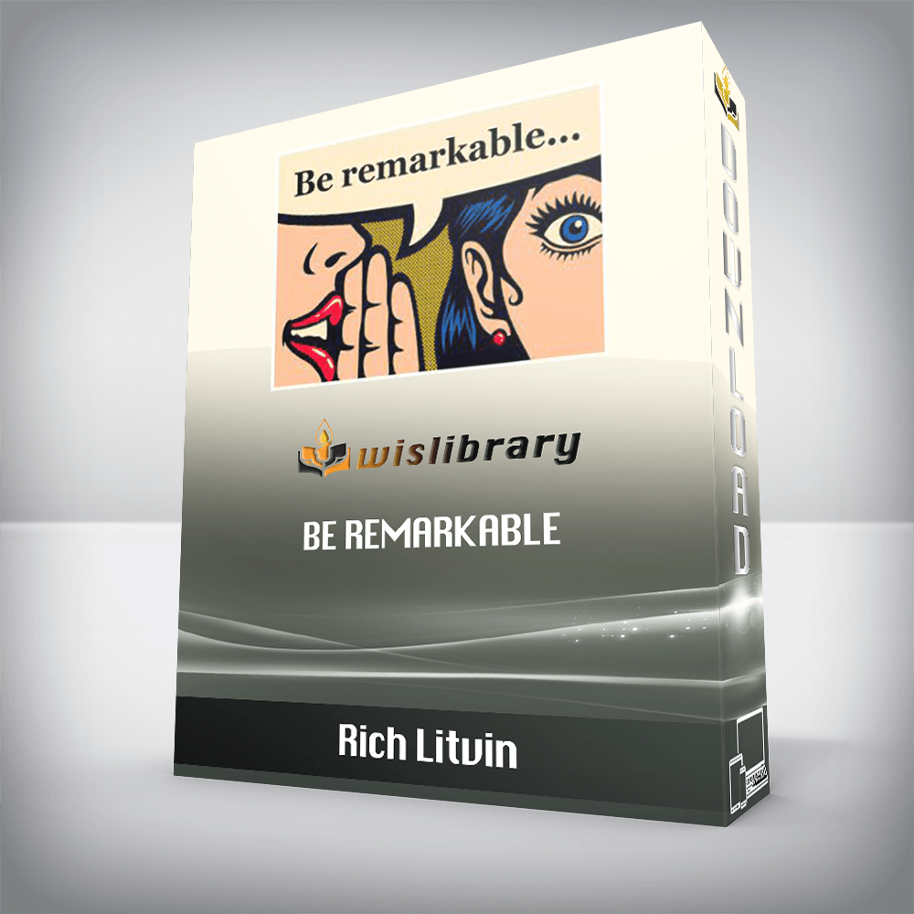 Rich Litvin - Be Remarkable