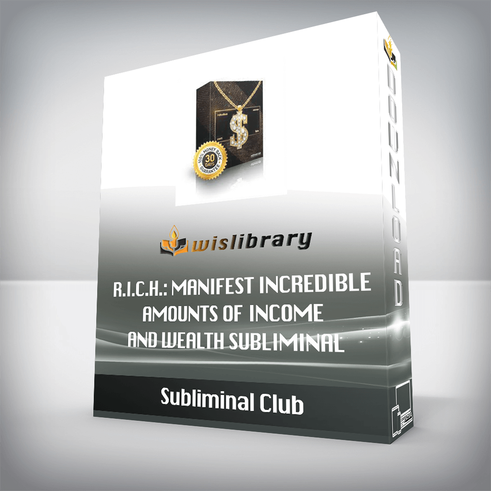 Subliminal Club - R.I.C.H. Manifest Incredible Amounts of Income and Wealth Subliminal