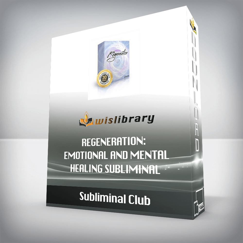 Subliminal Club - Regeneration: Emotional and Mental Healing Subliminal