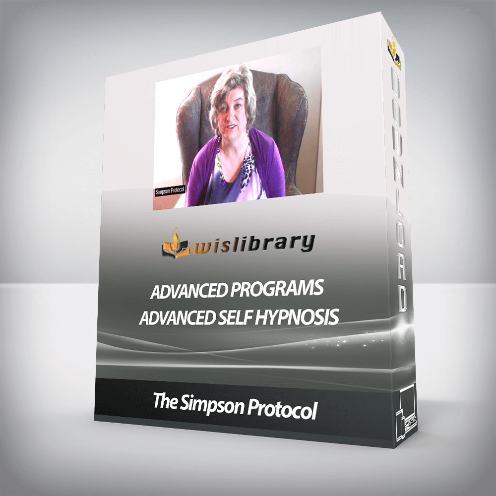 The Simpson Protocol - Advanced Programs- Advanced Self Hypnosis