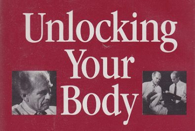 Thomas Hanna - Unlocking Your Body - Somatics