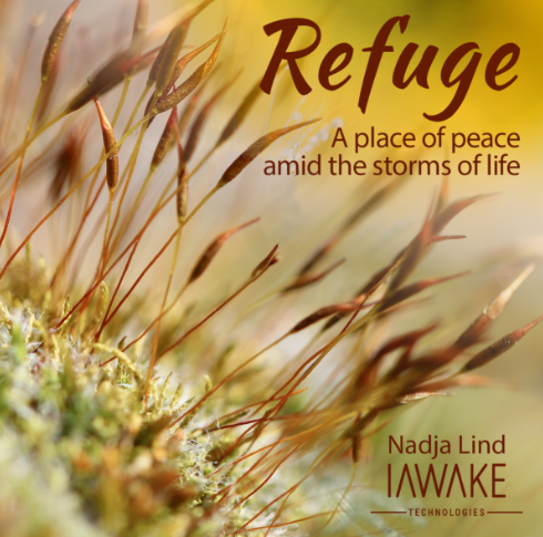 iAwake Technologies - Refuge (A place of peace amid the storms of life)