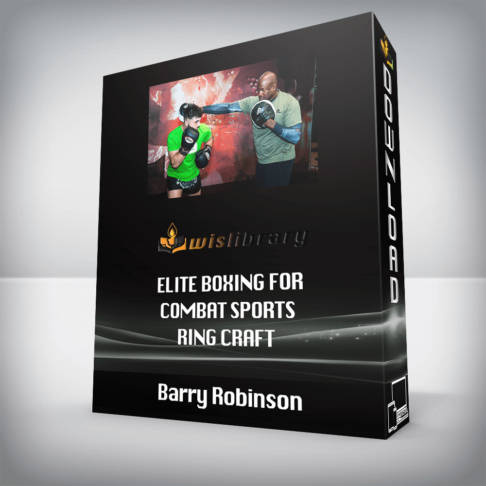 Barry Robinson - Elite Boxing for Combat Sports - Ring Craft