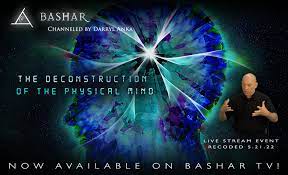 Bashar - The Deconstruction of the Physical Mind