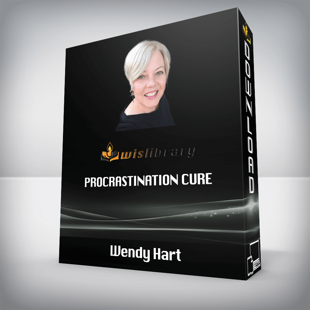 Wendy Hart - Procrastination Cure