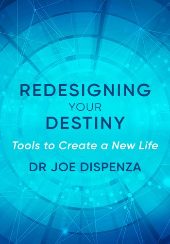 Dr Joe Dispenza - Redesiging Your Destiny