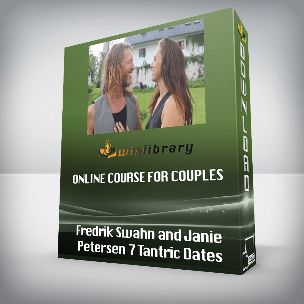 Fredrik Swahn and Janie Petersen 7 Tantric Dates – Online Course for Couples