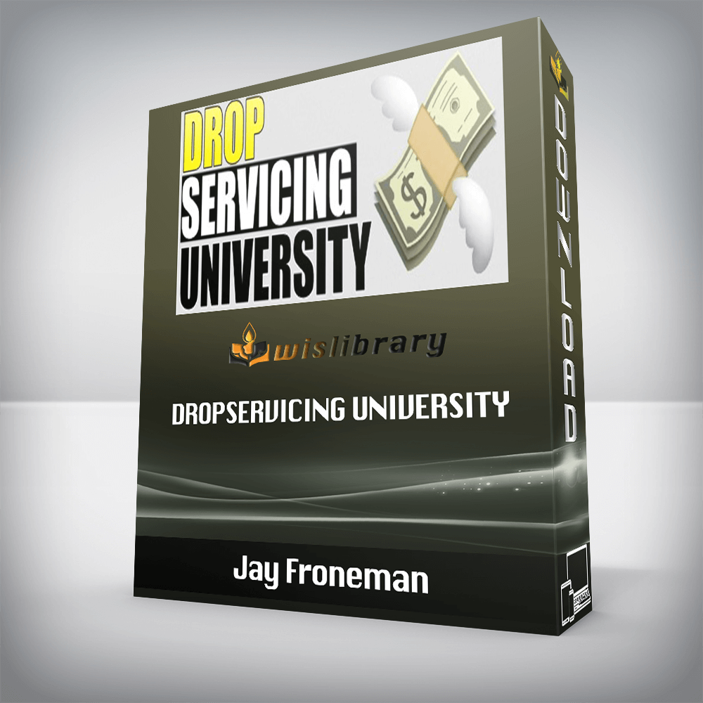 Jay Froneman – Dropservicing University