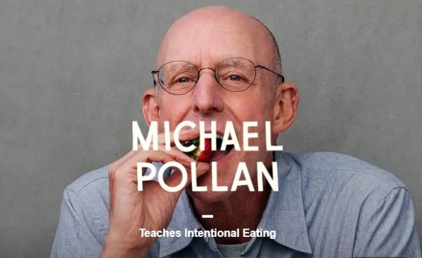 Michael Pollan (Masterclass) – Michael Pollan Teaches Intentional Eating