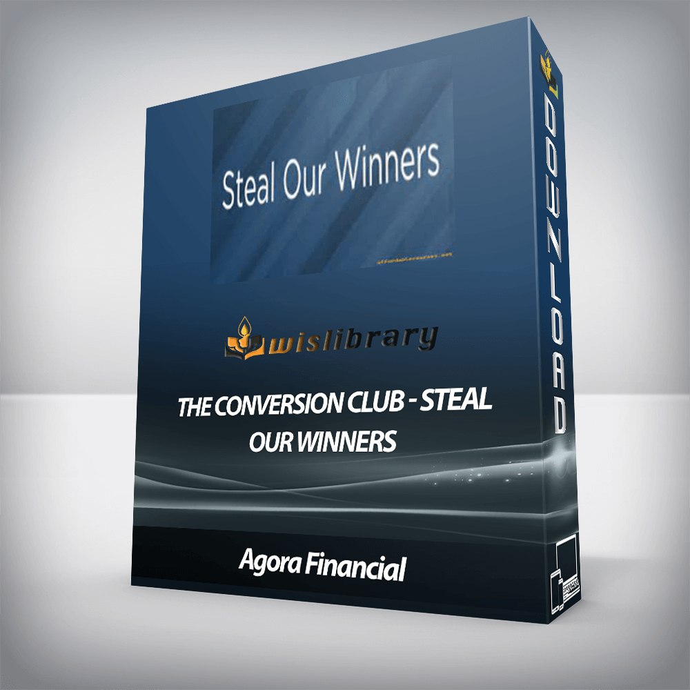 Agora Financial - The Conversion Club - Steal Our Winners