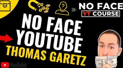 Thomas Garetz - No Face YT Course (+High Ticket YT Secrets)
