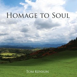 Tom Kenyon - Homage To Soul