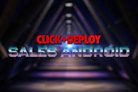 Dan Wardrope - Click & Deploy Sales Android