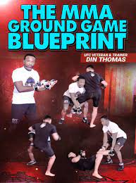 Din Thomas - The MMA Ground Game Blueprint