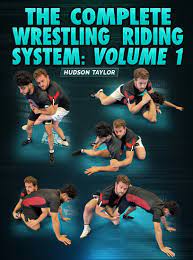 Hudson Taylor - The Complete Wrestling Riding System: Volume 1