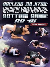 John Danaher - Ageless Jiu Jitsu: Winning When You're Older Or Less Athletic - Bottom Game