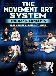 Nick Salles And Danny Maira - The Movement Art System: Basic Concepts