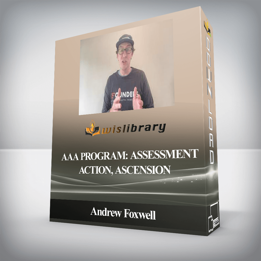 Andrew Foxwell - AAA Program: Assessment, Action, Ascension