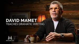 David Mamet - MasterClass - Teaches Dramatic Writing