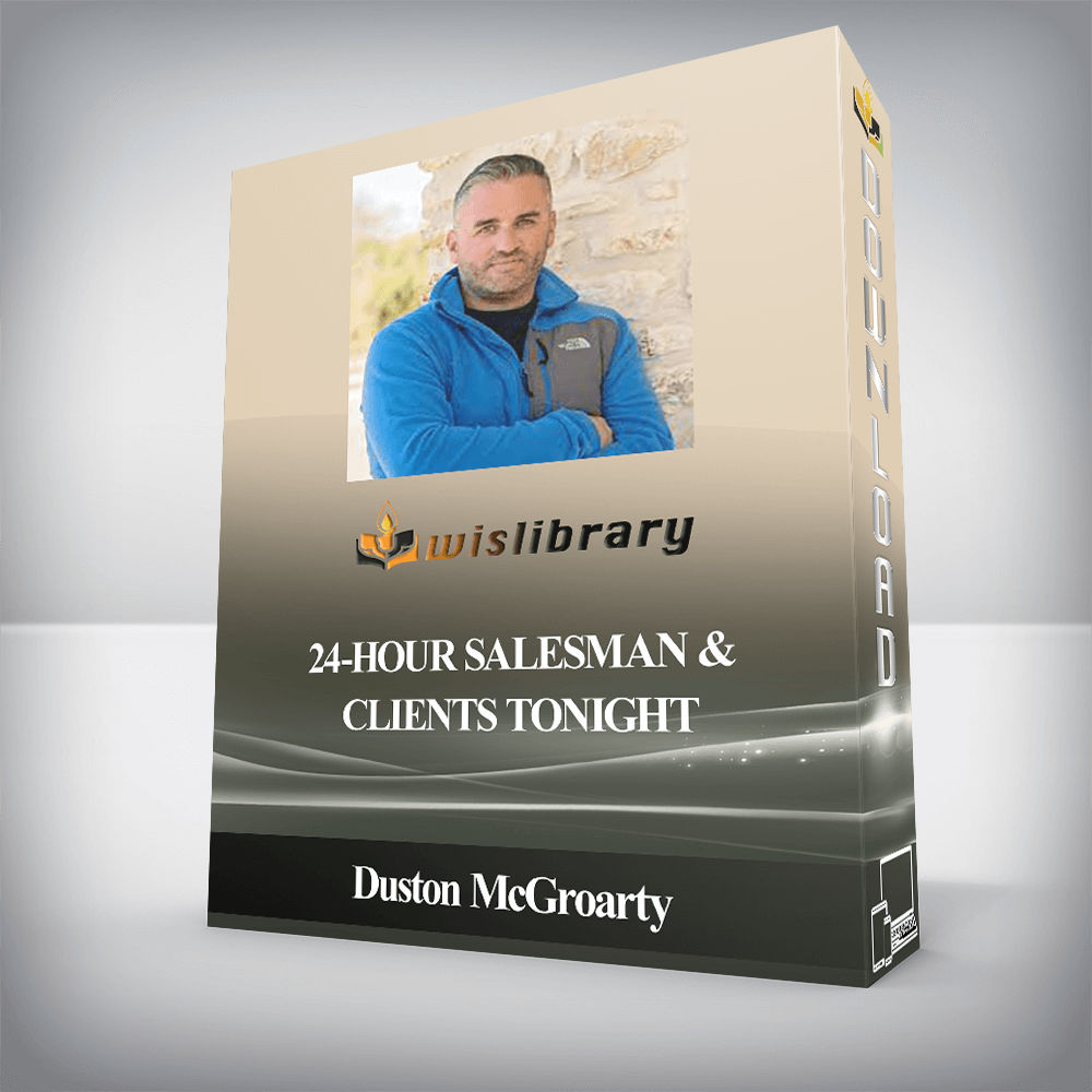 Duston McGroarty - 24-Hour Salesman & Clients Tonight