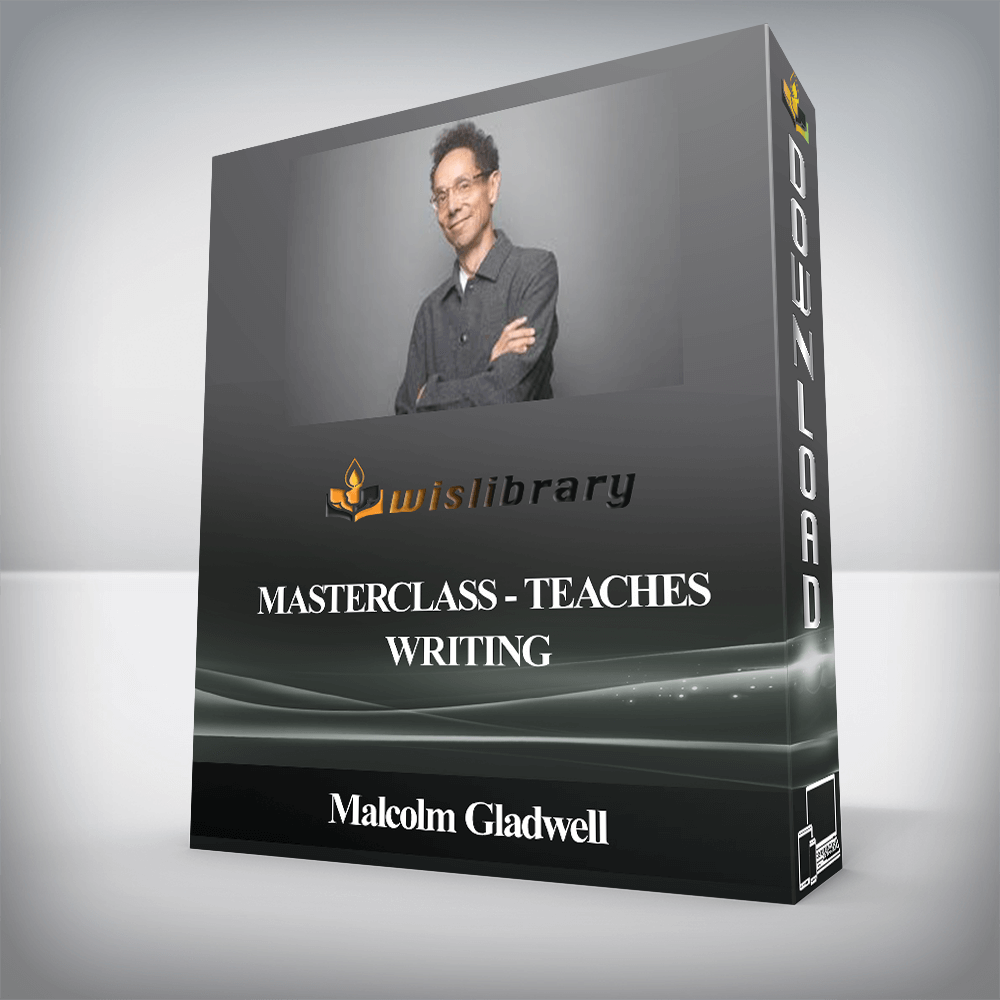 Malcolm Gladwell - MasterClass - Teaches Writing